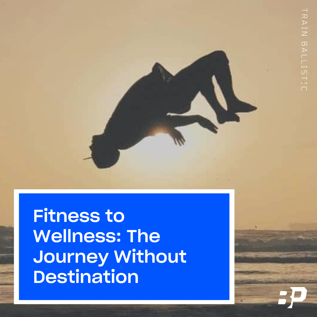 Fitness to Wellness: The Journey Without Destination